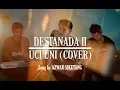 Download Lagu Uci Uni - Destanada II (Song by Isnaini Siketang)