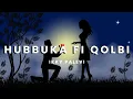 Lagu Hubbuka fi qolbi - ikky palevi || Arabic songs || lagu arab 