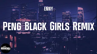 Download ENNY - Peng Black Girls Remix (feat. Jorja Smith) (lyrics) MP3