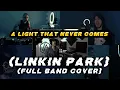 Download Lagu Linkin Park - A Light That Never Comes - De La Riva Feat: Ryou Sakai Project (Band Version)