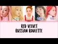 Download Lagu Red Velvet - Russian Roulette [Han/Rom/Eng] Picture + Color Coded Lyrics