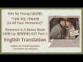 Download Lagu Kim Na Young - 너의 모든 기억속에 (In All Your Memories) (Romance Is A Bonus Book OST Part 7) [English Subs]