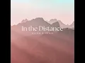 In The Distance