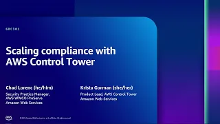 AWS re:Inforce 2023 - Scaling compliance with AWS Control Tower (GRC301)