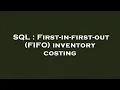SQL First-in-first-out FIFO inventory costing