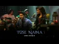 Tose Naina Lofi Remix - Arijit Singh