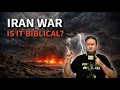IRAN WAR - IS IT BIBLICAL