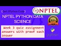 NPTEL Python for Data Science Week 3 Quiz answers with detailed proof of each answer