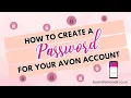 How to create a password for your Avon account