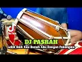 Download Lagu DJ LEBIH BAIK KAU BUNUH AKU DENGAN PEDANGMU Koplo PASRAH COVER Kendang Rampak