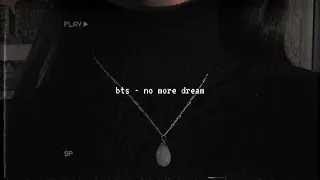 bts no more dream slowed down 