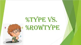 TYPE Vs ROWTYPE