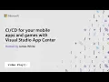 Visual Studio 2019 Launch for your mobile apps and games with Visual Studio App Center