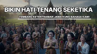 menenangkan jiwa yang gelisah melalui indahnya tembang ketentraman jawa kuno bahasa kawi