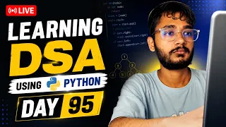 Day 95 DSA Learning Problem Solving Using Python