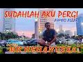 Download Lagu SUDAHLAH AKU PERGI