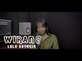 Download Lagu WIRANG - Denny Caknan (Cover by Lola)