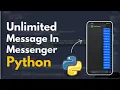 How to send unlimited messages on Facebook WhatsApp using python While loop python