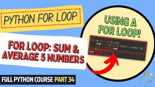 For Loop Sum Average 5 Numbers Python Course for Beginners Full Python Course Part 34