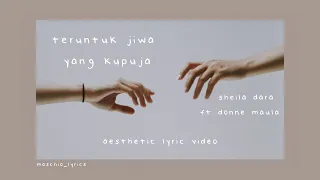 Download teruntuk jiwa yang kupuja - sheila dara ft. donne maula (lyrics video) MP3