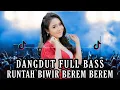 Download Lagu Runtah Biwir Berem Berem Viral TikTok | Dangdut Full Bass Remix Asyik