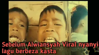 Download sebelum Alwiansyah Viral nyanyian kan lagu berbeza kasta\ MP3