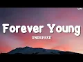 Download Lagu UNDRESSD - Forever Young (Lyrics)