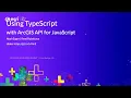 ArcGIS API for JavaScript Using TypeScript