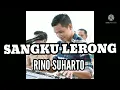 Download Lagu SANGKU LERONG _ RINO SUHARTO _ LAGU MANGGARAI NENGGO
