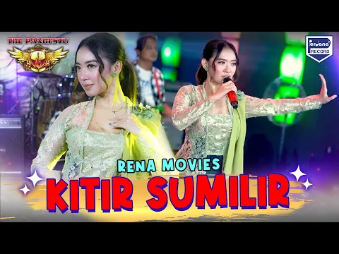 Download MP3 Kitir Sumilir - Rena Movies  -  The Pangestu