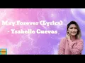 May Forever (Lyrics) | Ysabelle Cuevas