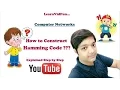 Hamming Code for error detection and correction in Computer Networks step by step Part-2