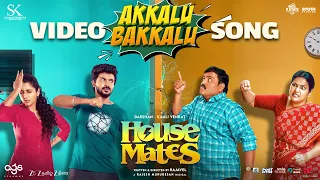 akkalu bakkalu video song house mates darshan aarsha baiju kaali venkat rajavel