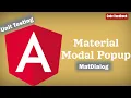 Unit Testing Angular Component With Material Dialog MatDialog Jasmine Karma With Source Code