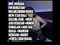 DMC Dj remix( LAGU MENARA FM BALI)