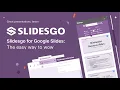 Slidesgo for Google Slides The easy way to wow