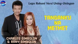 lagu rohani batak charles simbolon ft rany simbolon tanganku nametmet official music video