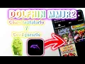 COMO INSTALAR Y CONFIGURAR DOLFHIN MMJR2 DETALLADO LINK DE DESCARGA