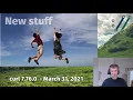 curl 7 76 0 with Daniel Stenberg
