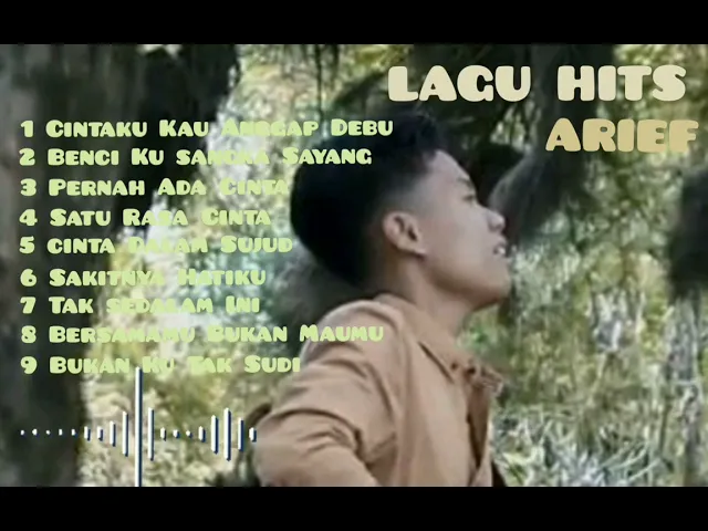 Download MP3 Lagu Hits ARIEF ||Cintaku Kau Anggap Debu ||Benci Ku Sangka Sayang