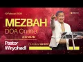 Lagu MEZBAH DOA Online | Ps. Wiryohadi | Kamis, 12/02/2026 | Pkl 19.00 WIB | GBI WTC
