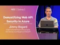 Demystifying Web API Security in Azure - Jimmy Bogard