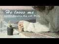 Download Lagu [Viet/Eng/Rom] He loves me (사랑한대) - Standing Egg with Windy