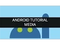 Android Tutorial-Media In Android part-16 mp4 Edureka