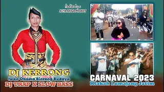 Download KERRONG IWAN OBAMA DJ TRAP X SLOW BASS I KARNAVAL KLAKAH LUMAJANG 2023 MP3