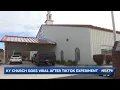 Kentucky church goes viral after TikTok experiment
