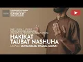 Download Lagu 201. HAKIKAT TAUBAT NASUHA | Tadzkiratus saami' | Ustadz Muhammad Nuzul Dzikri