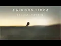 Harrison Storm | Be Slow - Acoustic (Official Audio)