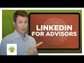 How to Use LinkedIn as a Financial Advisor Grow Connections and Clients
