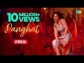 Panghat - Lyrics | Sunny Leone | Kanika Kapoor | Shaarib \u0026 Toshi | Ganesh Acharya | Madhuban
